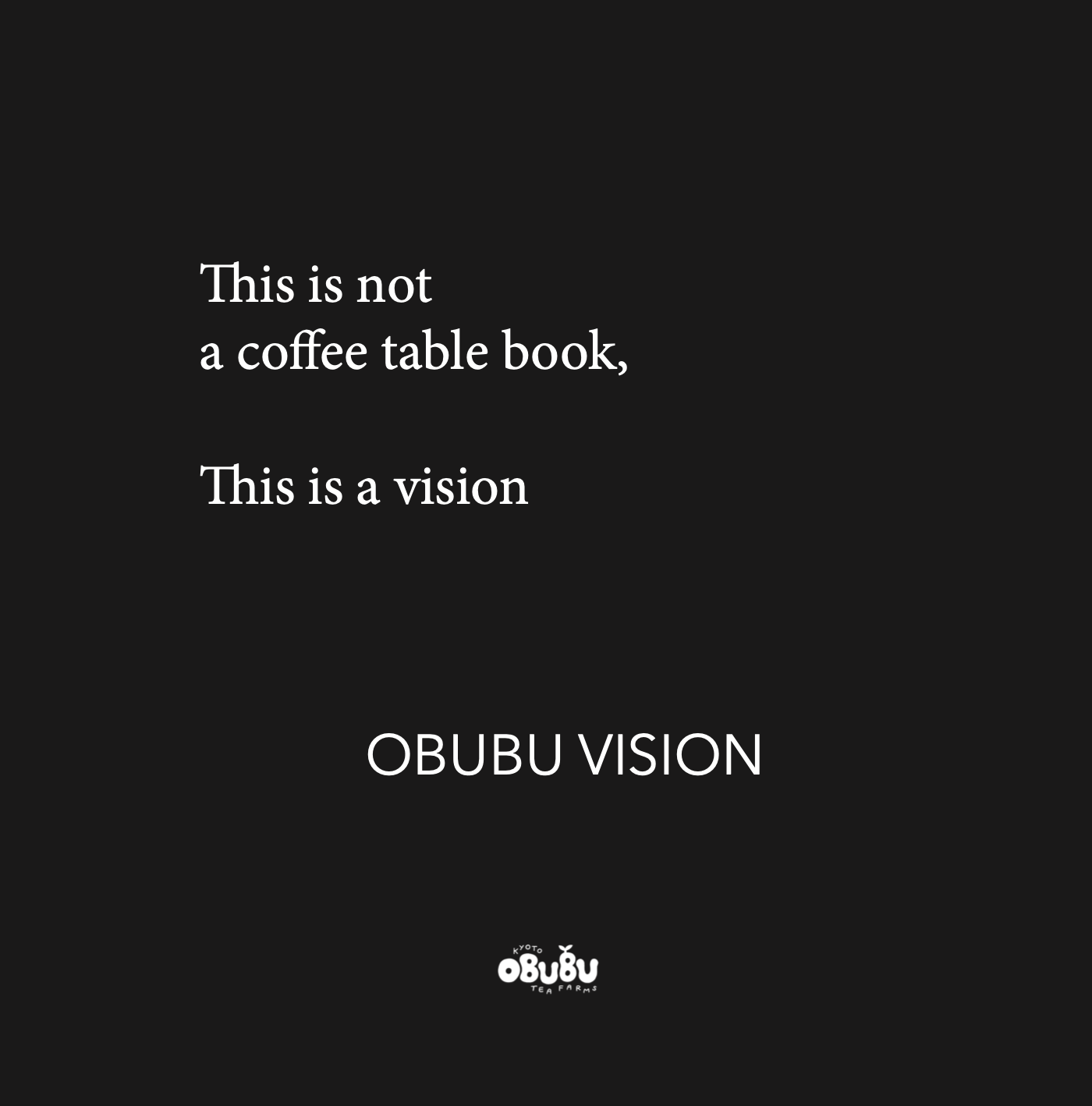 Obubu Vision - "Tea" table book